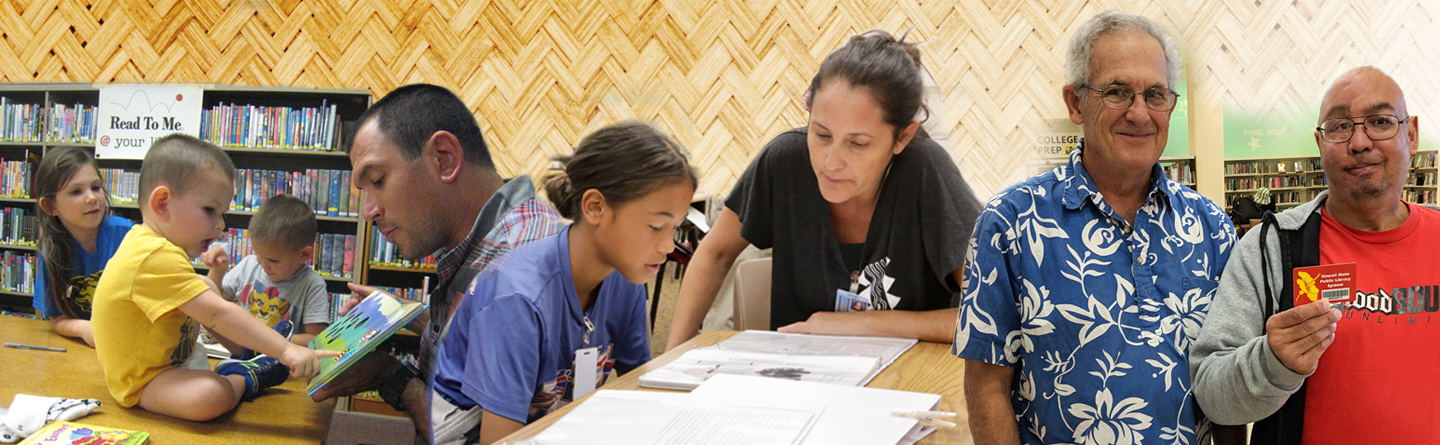 Hawaii State Literacy Header image collage of teaching toddlers to read, assisting young teens to read and helping adults.