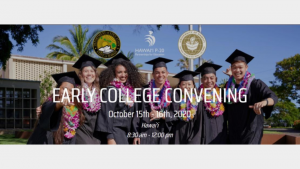 Image of Graduates with words overlayed. Early College Convening October 15th-16th, 2020 Hawaiʻi 8:30 am - 12:00 pm