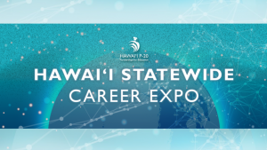 Hawaiʻi Statewide Virtual Career Expo